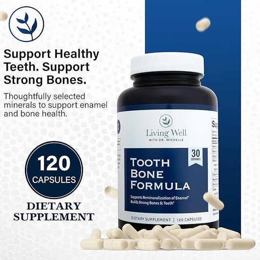 Living Well with Dr. Michelle Tooth & Bone Formula - Supplement with Calcium for Bone Strength & Tooth Enamel Support, D3 + K2, 120 Capsules, Non-GMO, Gluten-Free